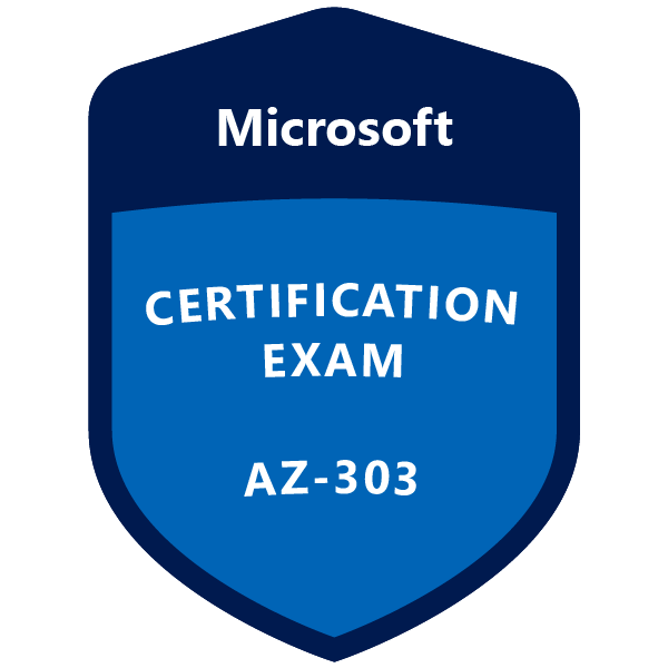 Effective Training Materials to Pass Microsoft AZ-303 Certification Exam